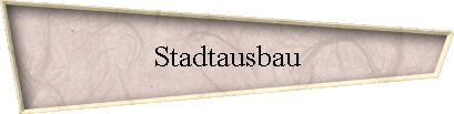 Stadtausbau